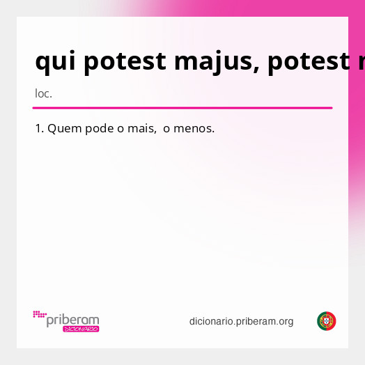 Significado de qui potest majus, potest minus